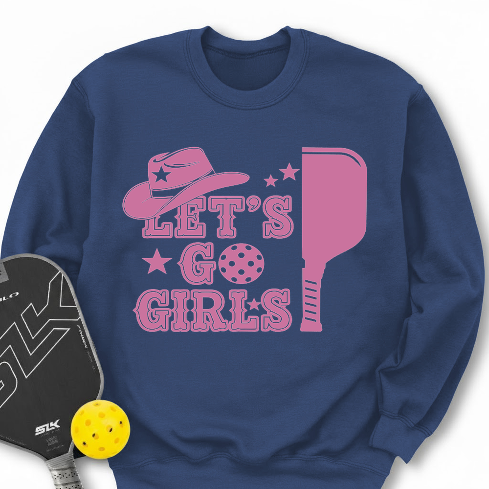 Let's Go Girls Cowboy Sweatshirt - Picklechillz