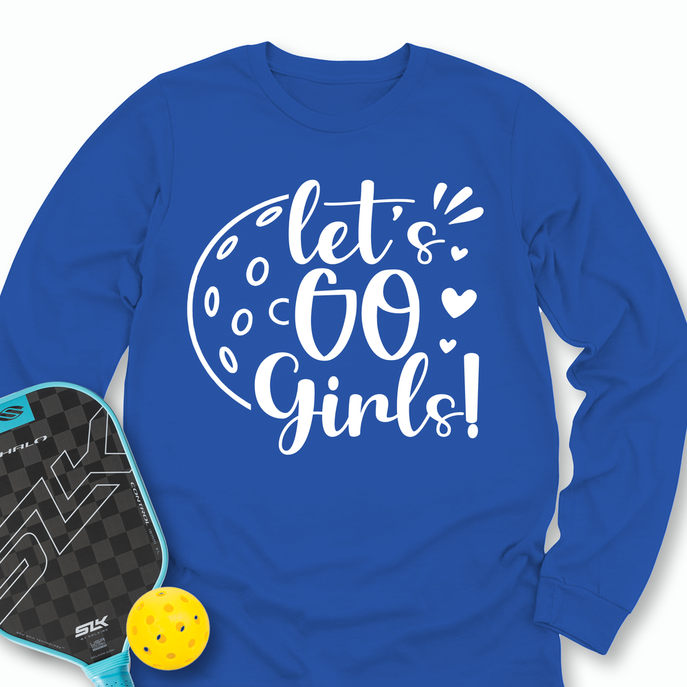 Let's Go Girl For Player Long Sleeve - Picklechillz (Copy)