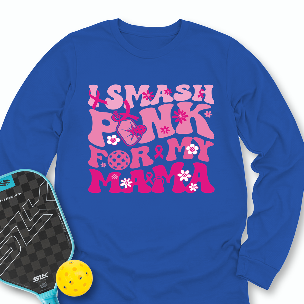 I Smash Pink For My Mama Long Sleeve - Picklechillz