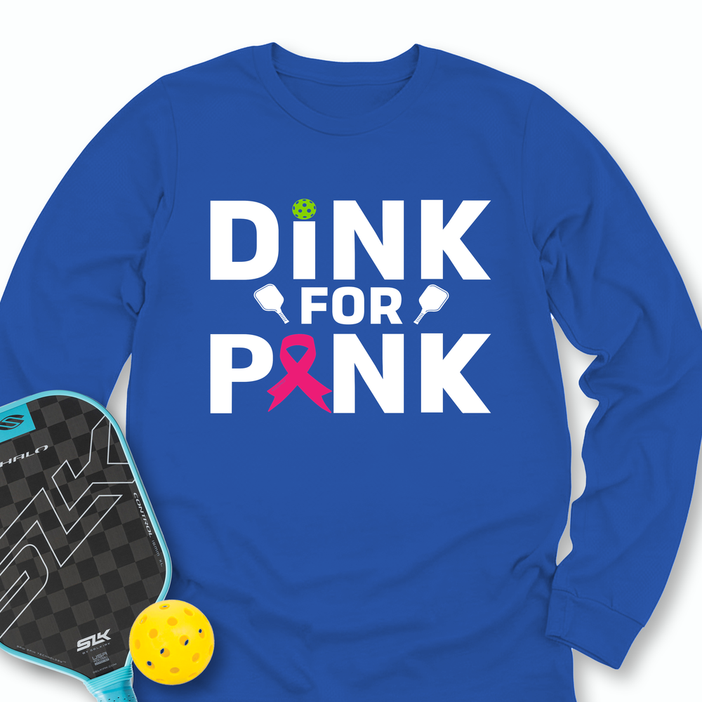 Dink For Pink Long Sleeve - Picklechillz