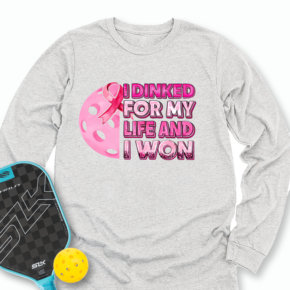 I Dinked For My Life And I Won Long Sleeve - Picklechillz