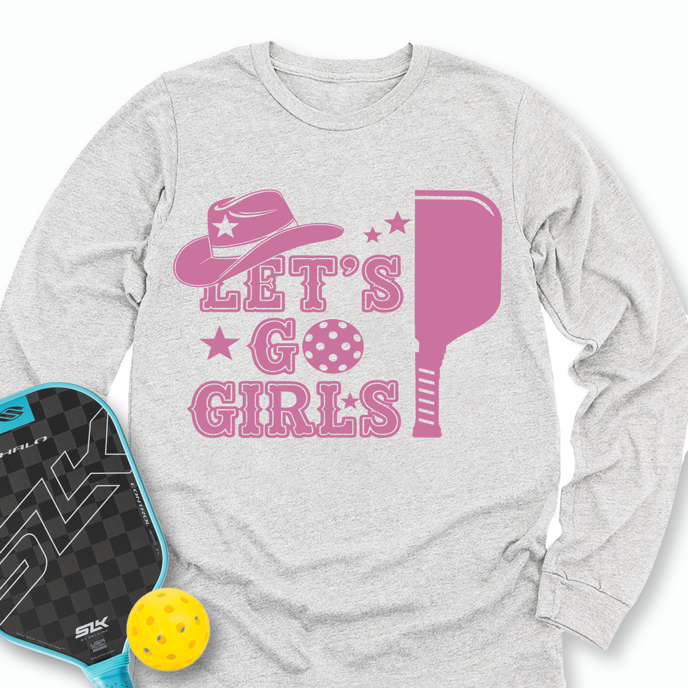 Let's Go Girls Cowboy Long Sleeve - Picklechillz