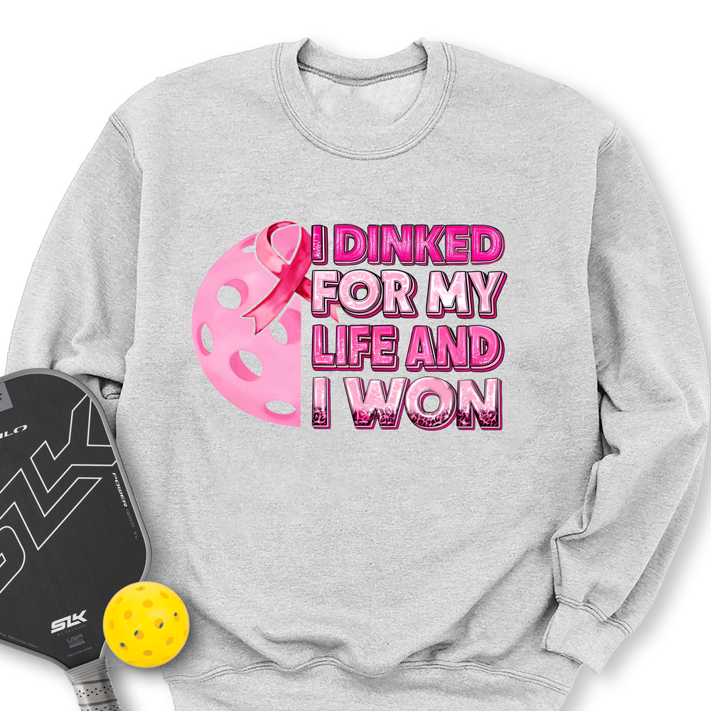 I Dinked For My Life And I Won Sweatshirt - Picklechillz