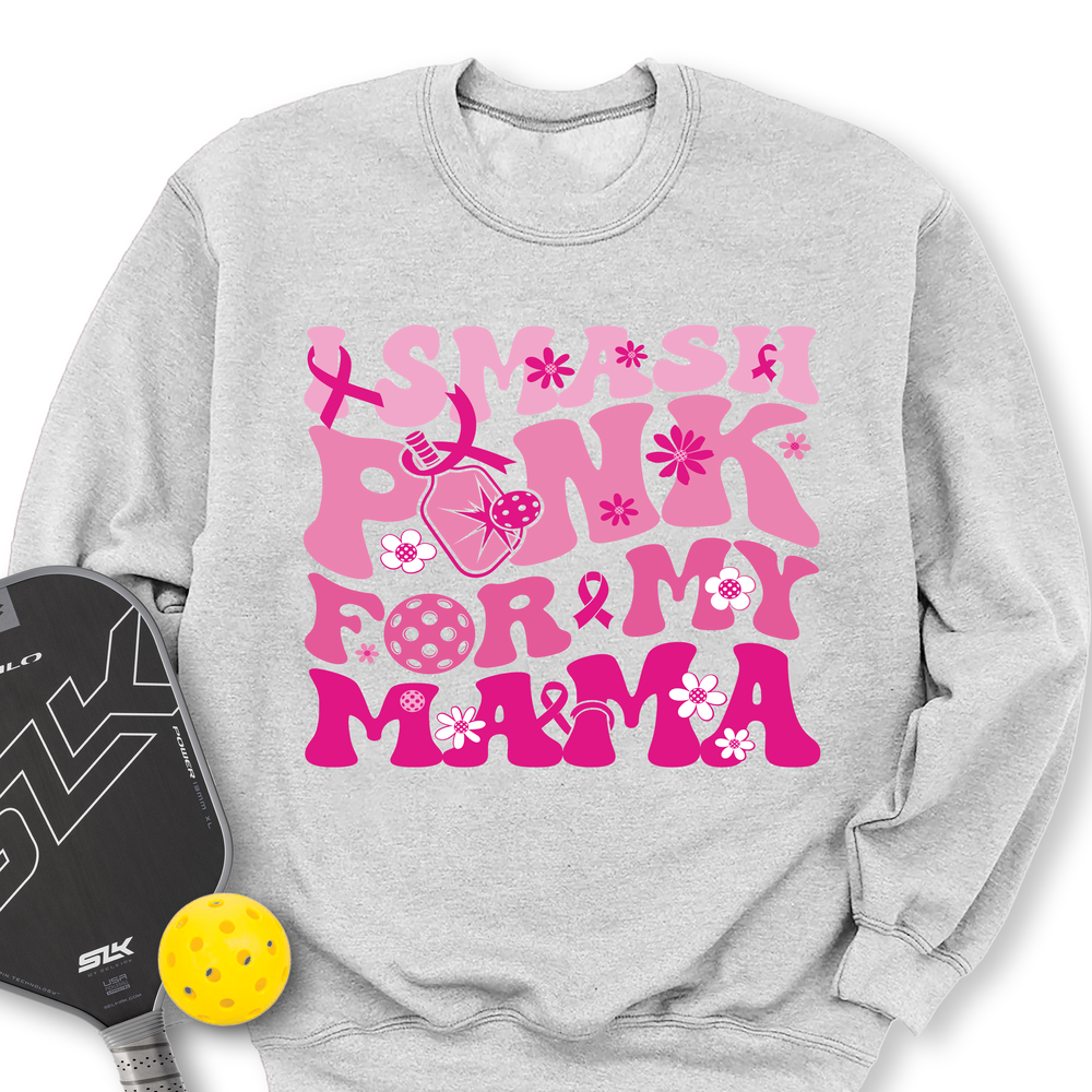 I Smash Pink For My Mama Sweatshirt - Picklechillz