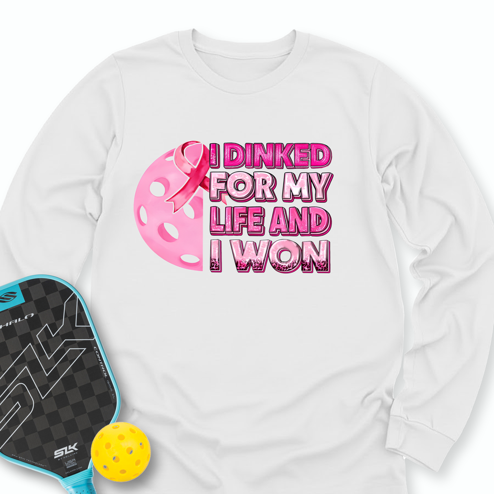 I Dinked For My Life And I Won Long Sleeve - Picklechillz