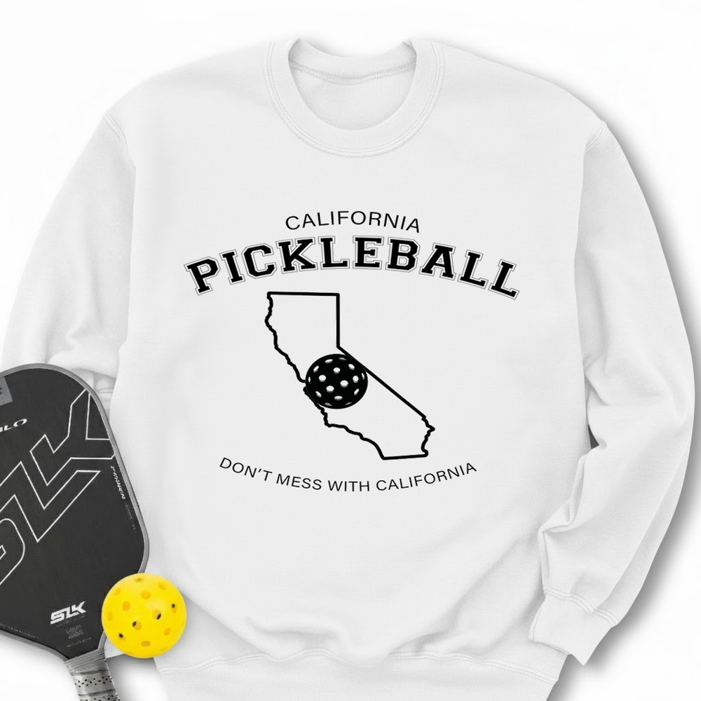 Don't Mess With California Pickleball Sweatshirt - Picklechillz