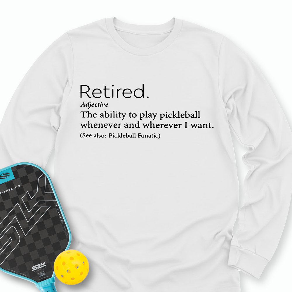 Funny Retirement Definition Long Sleeve - Picklechillz