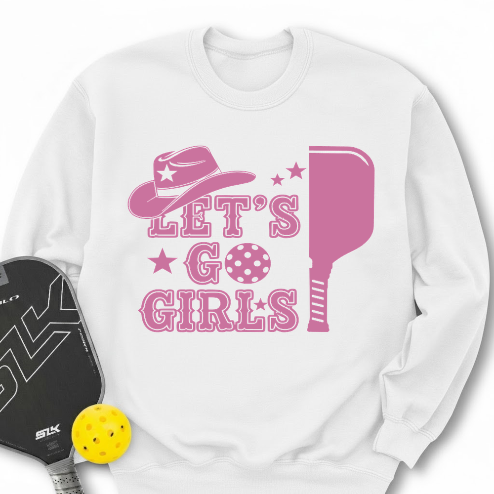Let's Go Girls Cowboy Sweatshirt - Picklechillz