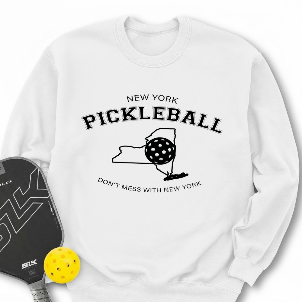 Don't Mess With New York Pickleball Sweatshirt - Picklechillz