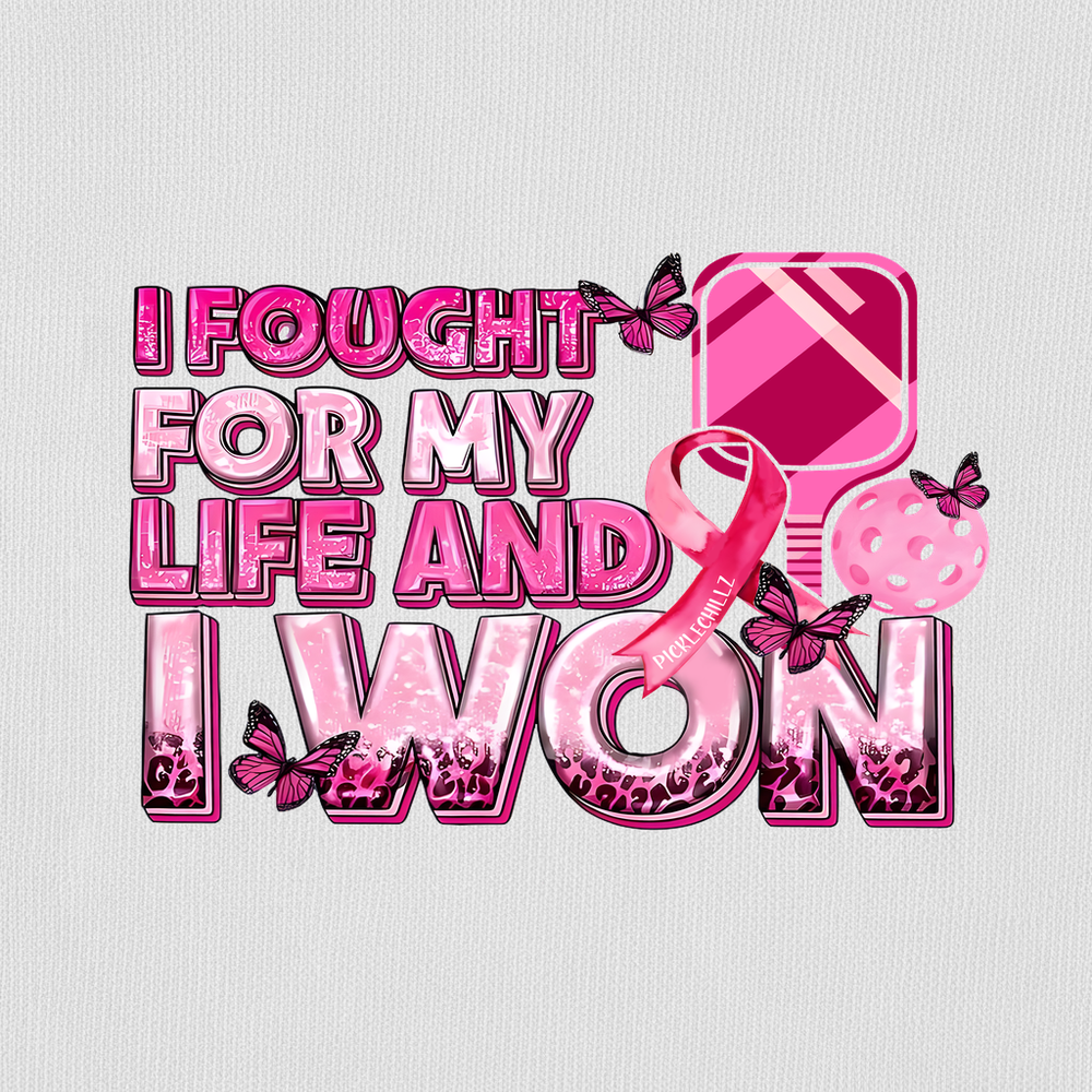 I Fought For My Life And I Won Sweatshirt - Picklechillz