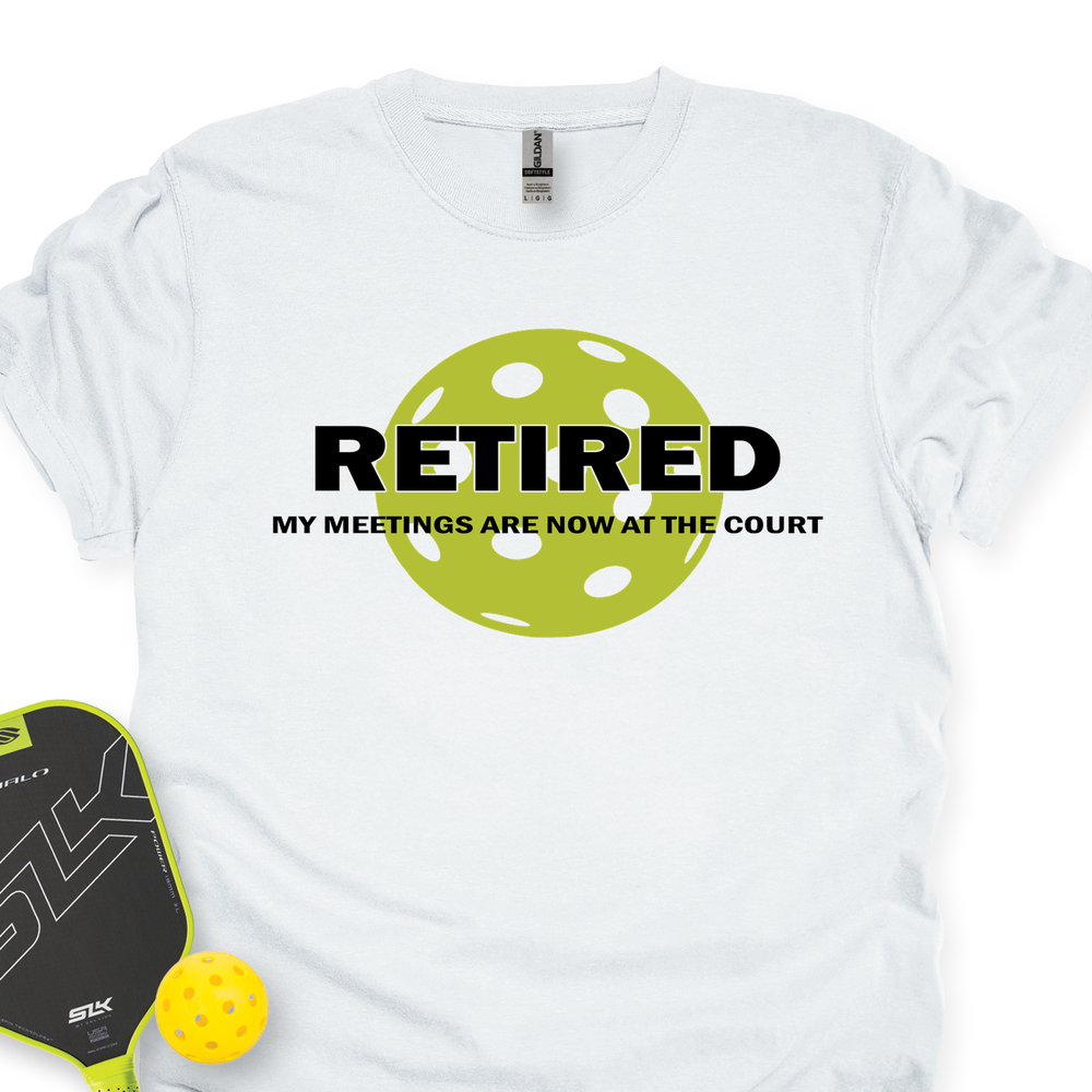 Retired My Meetings Are Now At The Court Unisex T-Shirt - Picklechillz