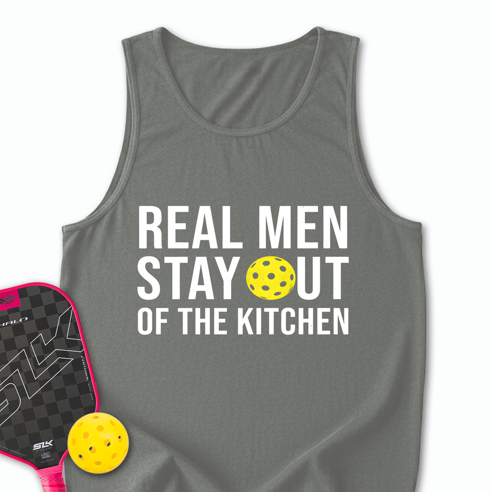 Real Men Stay Out Of The Kitchen Tank Top - Picklechillz