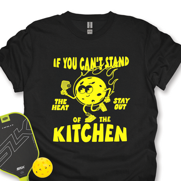 If You Can’t Stand The Heat Stay Out Of The Kitchen Unisex T-Shirt - Picklechillz