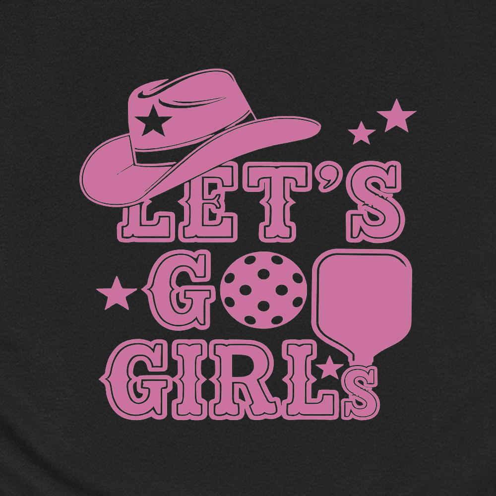 Let's Go Girls Cowboy Pickleball Unisex T-Shirt - Picklechillz