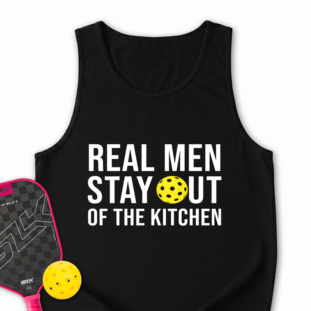 Real Men Stay Out Of The Kitchen Tank Top - Picklechillz