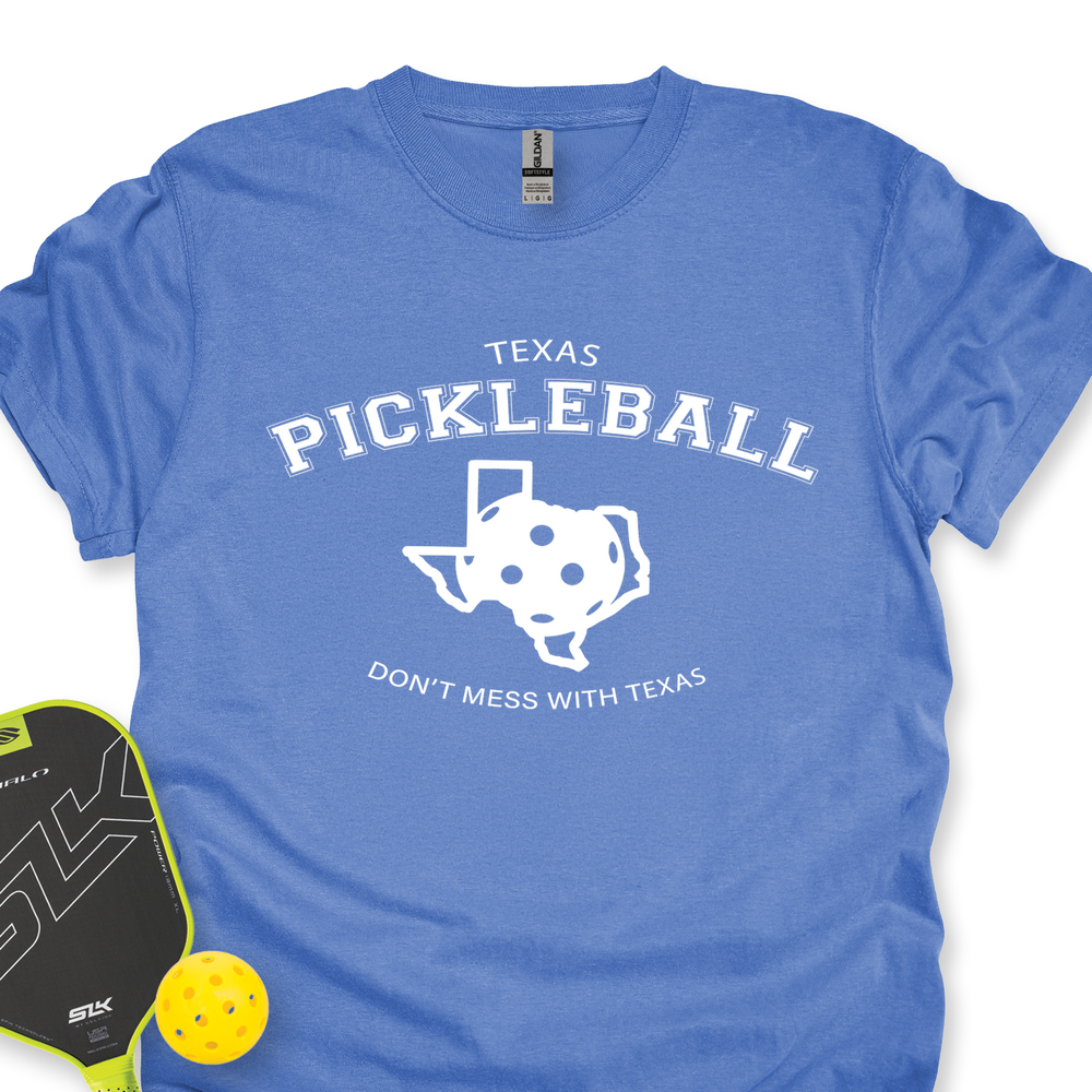 Don't Mess With Texas Pickleball Unisex T-Shirt - Picklechillz