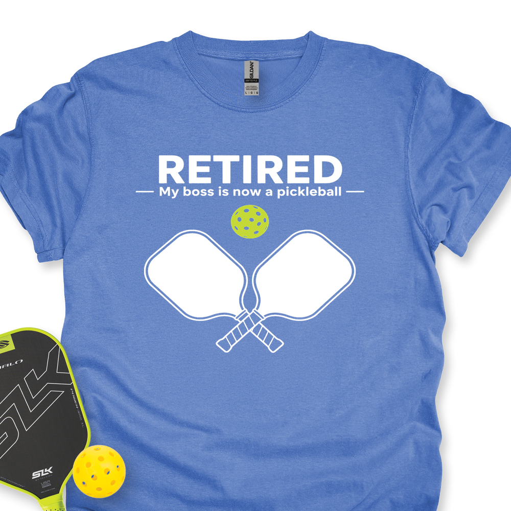 Retired - My Boss Is Now A Pickleball Unisex T-Shirt - Picklechillz