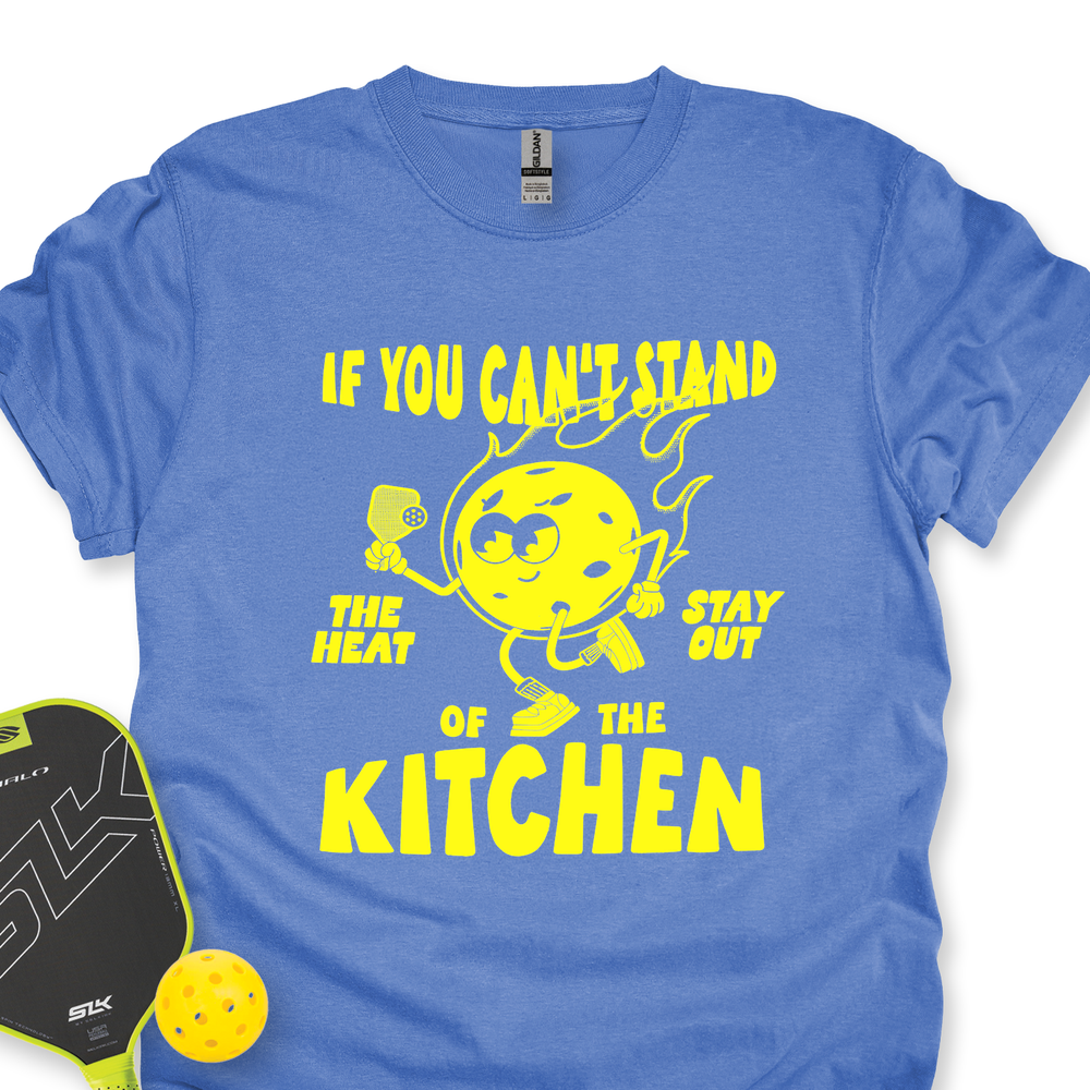 If You Can’t Stand The Heat Stay Out Of The Kitchen Unisex T-Shirt - Picklechillz