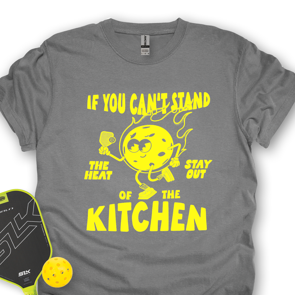 If You Can’t Stand The Heat Stay Out Of The Kitchen Unisex T-Shirt - Picklechillz