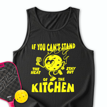 If You Can’t Stand The Heat Stay Out Of The Kitchen Tank Top - Picklechillz