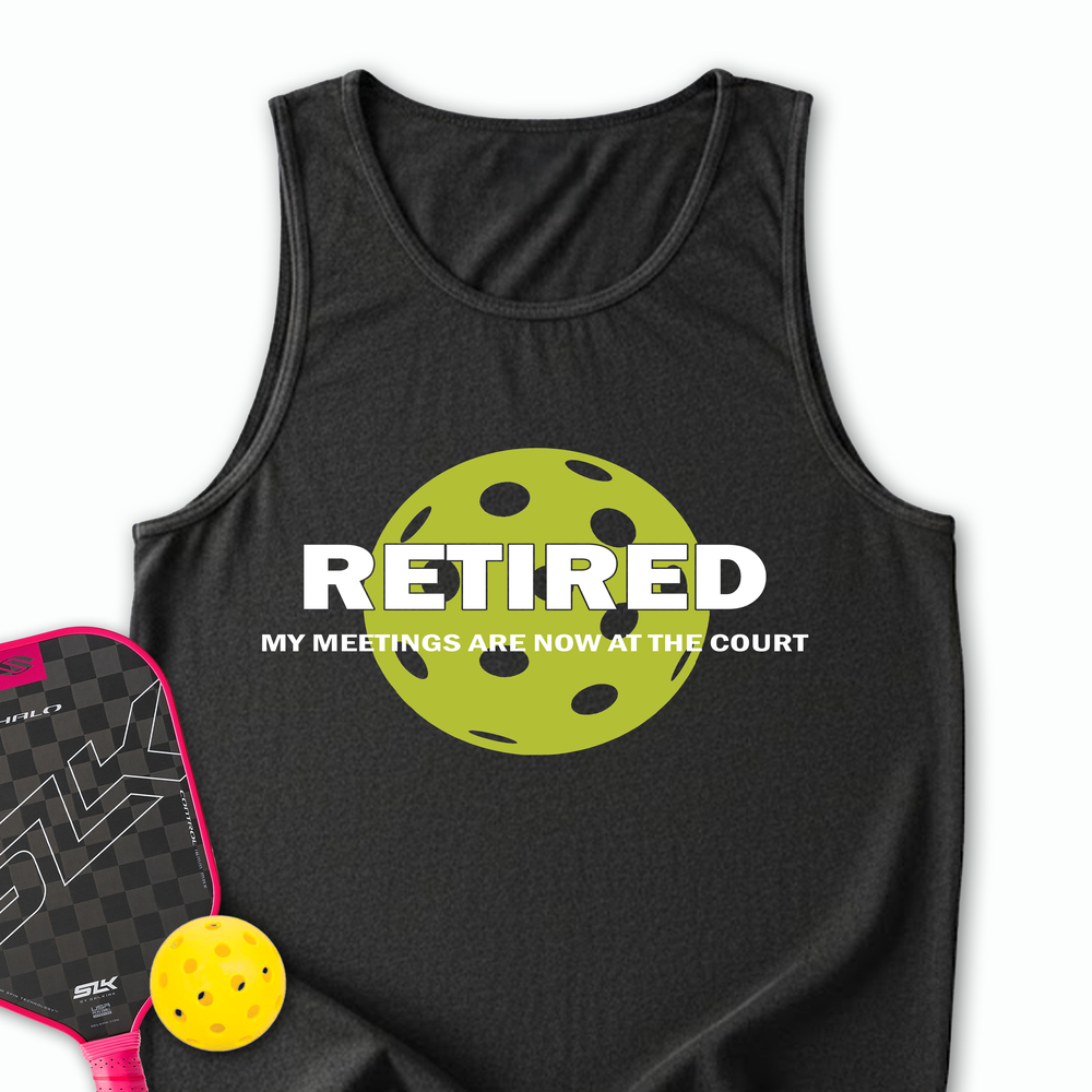 Retired My Meetings Are Now At The Court Tank Top - Picklechillz