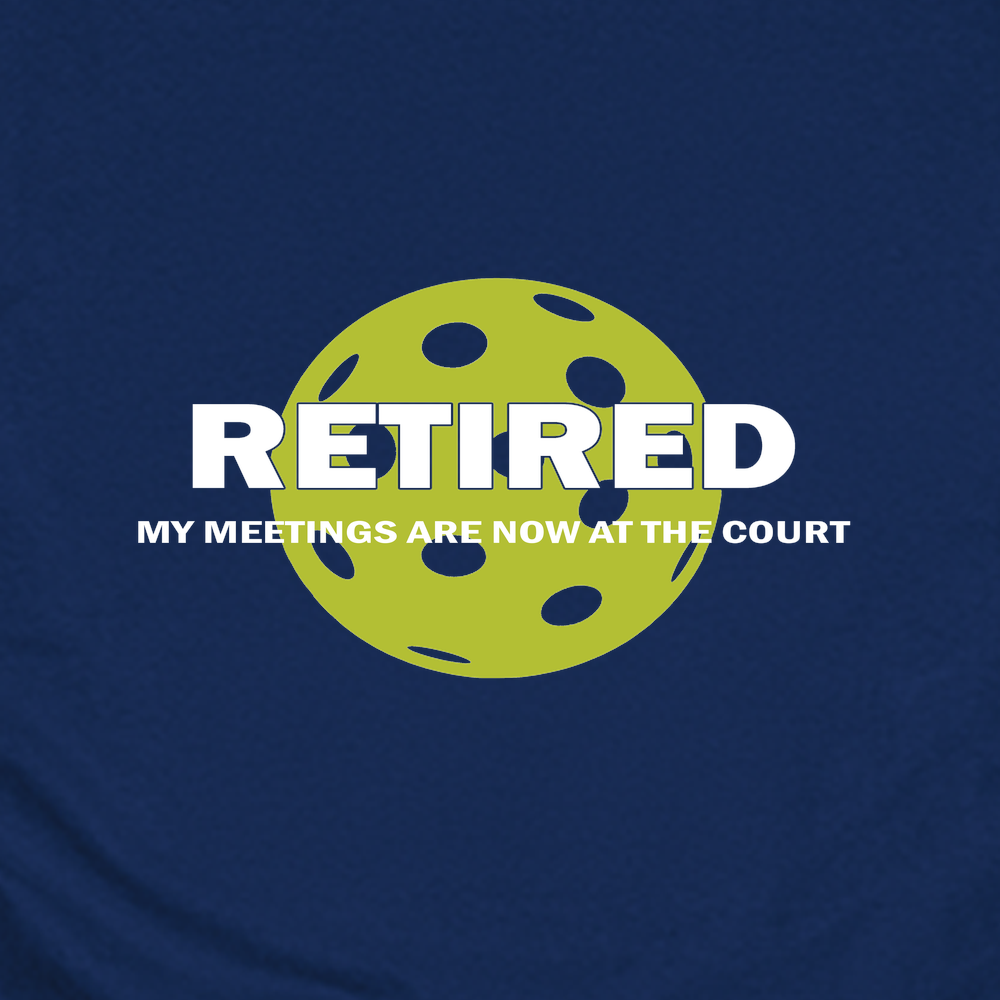 Retired My Meetings Are Now At The Court Unisex T-Shirt - Picklechillz