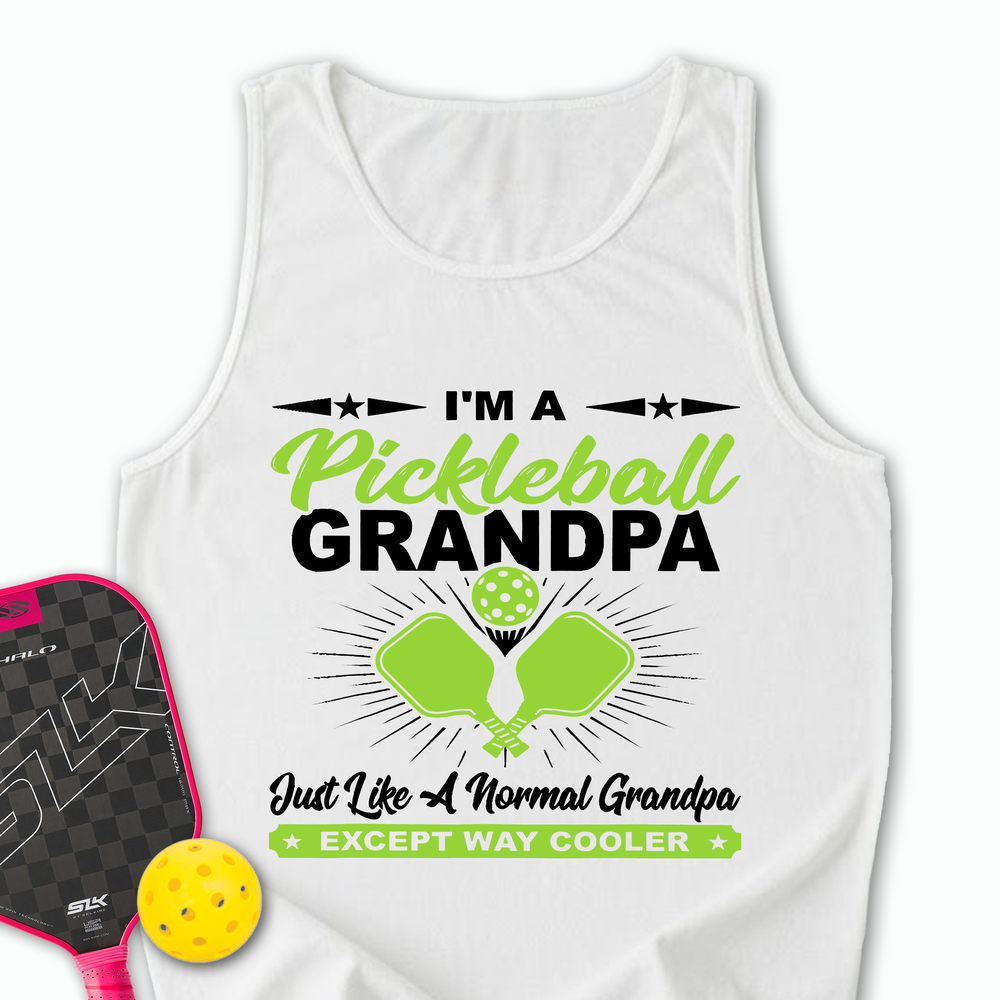 I'm A Pickleball Grandpa Just Like A Normal Grandpa Except Way Cooler Tank Top - Picklechillz