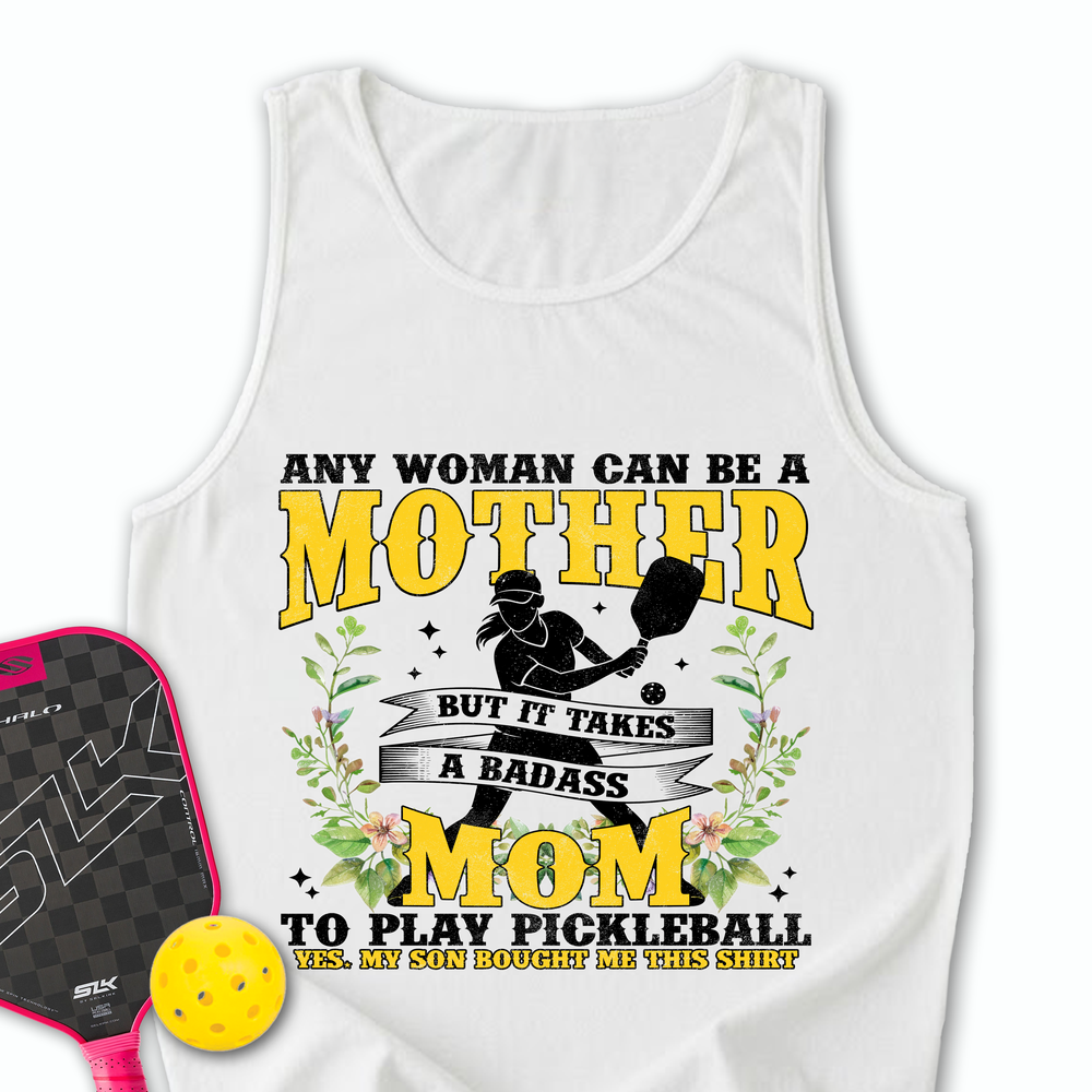 Any Woman Can Be A Mother, Mom To Play Pickleball  V2 Tank Top - Picklechillz