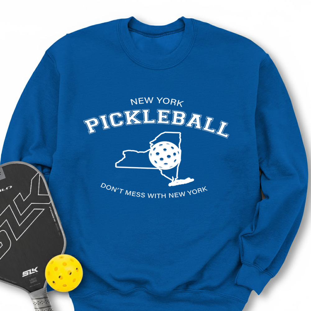 Don't Mess With New York Pickleball Sweatshirt - Picklechillz