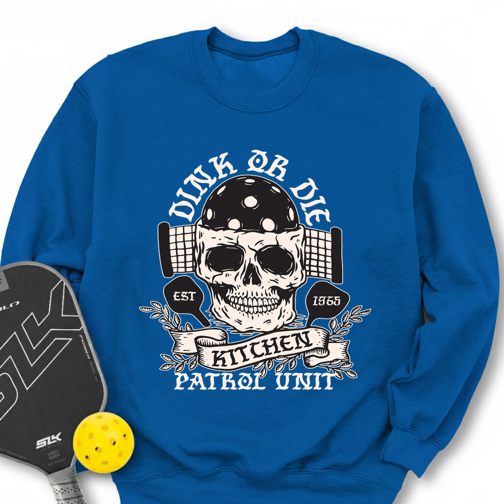Dink or Die Pickleball Sweatshirt - Picklechillz
