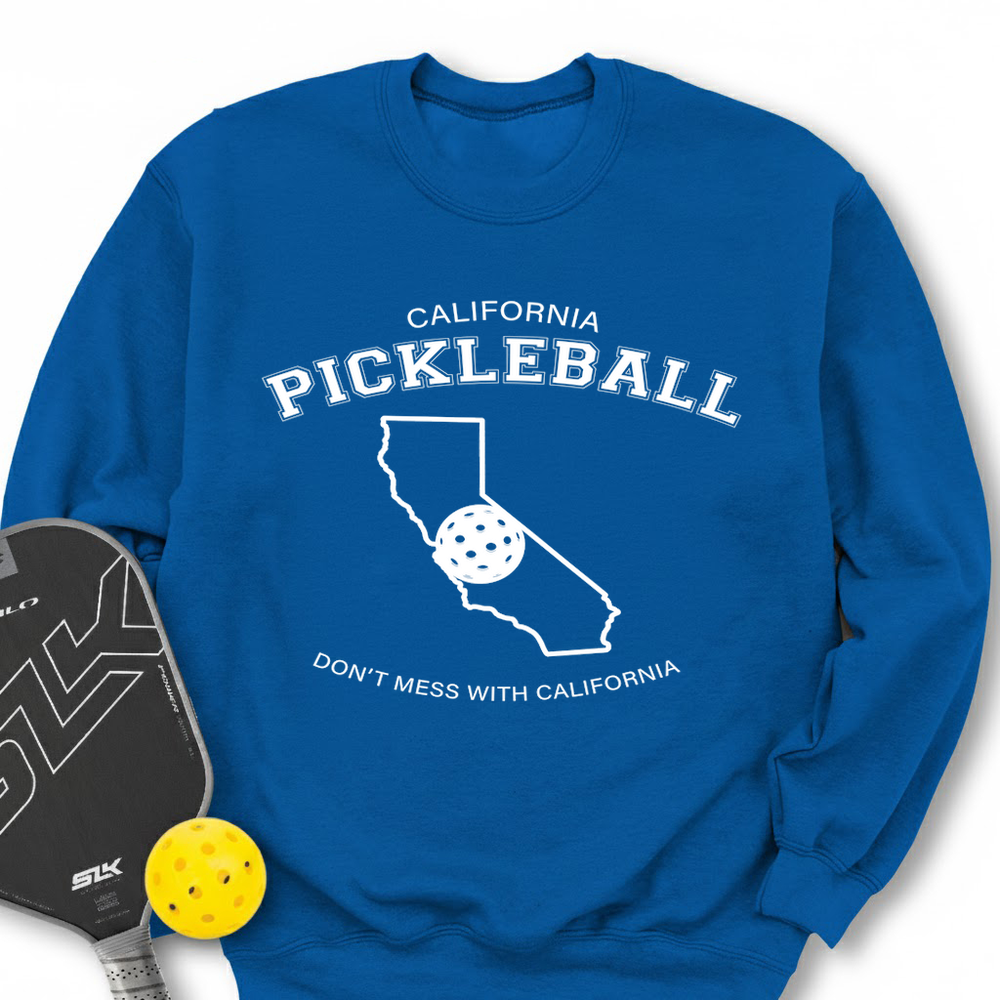Don't Mess With California Pickleball Sweatshirt - Picklechillz