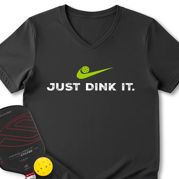 Just Dink It Pickleball V-Neck T-Shirt - Picklechillz