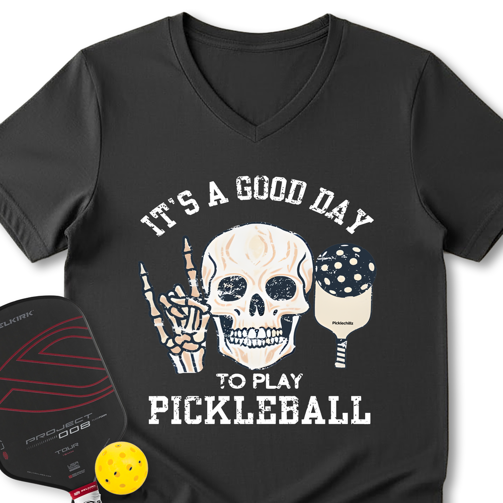 It's A Good Day To Play Pickleball Skull V-Neck T-Shirt - Picklechillz