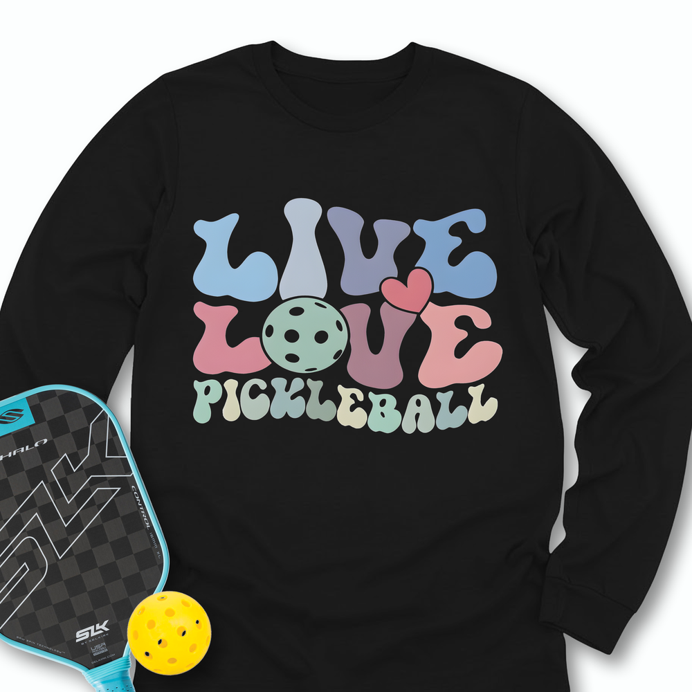 Live Love Pickleball Player Cute Long Sleeve - Picklechillz