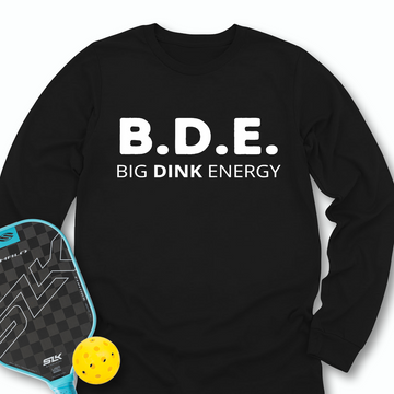 Big Dink Energy Long Sleeve - Picklechillz