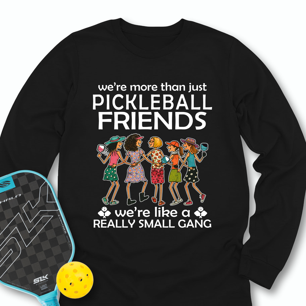 Funny Team 5 Pickleball Friends Pickleball Gang  Long Sleeve - Picklechillz