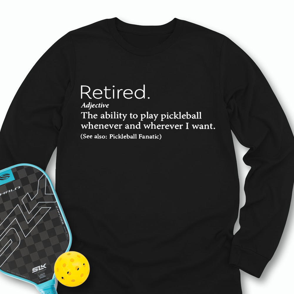 Funny Retirement Definition Long Sleeve - Picklechillz