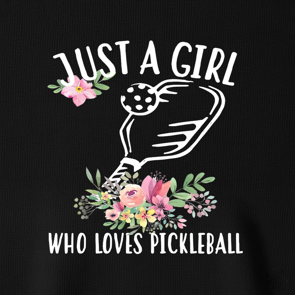 Just A Girl Who Loves Pickleball Flower Long Sleeve - Picklechillz