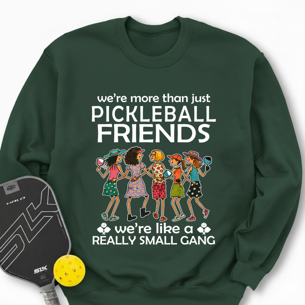 Funny Team 5 Pickleball Friends Pickleball Gang  Sweatshirt - Picklechillz