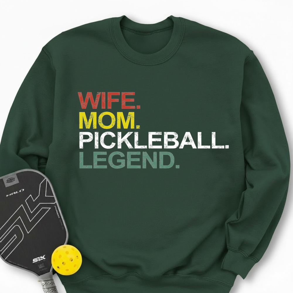 Funny Wife Mom Pickleball Legend Sweatshirt - Picklechillz