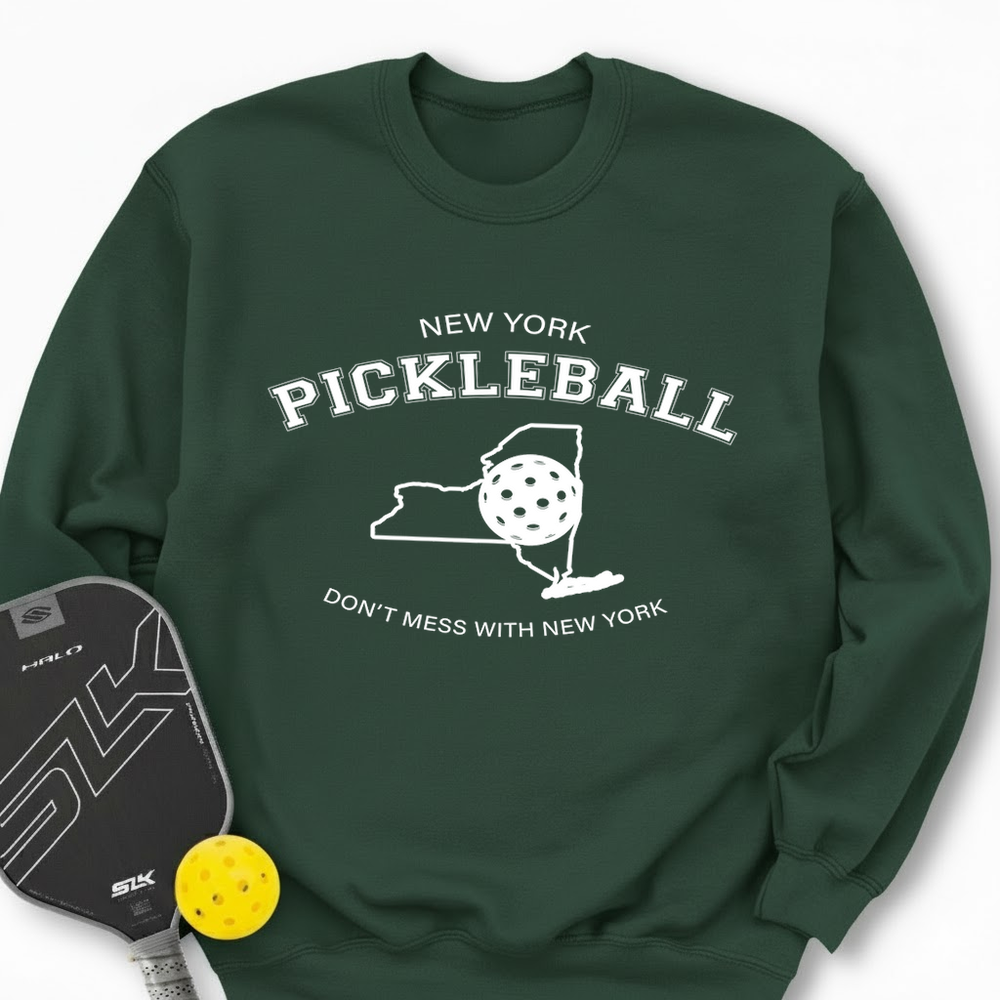 Don't Mess With New York Pickleball Sweatshirt - Picklechillz