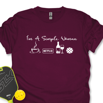 I'm A Simple Woman Coffee, Netflix, Wine, Pickleball Unisex T-Shirt - Picklechillz