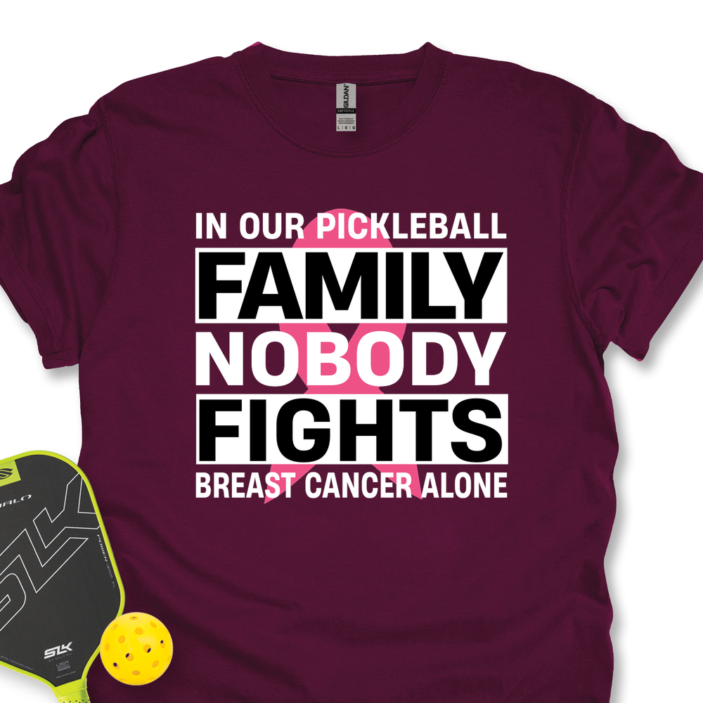 In Our Pickleball Family, Nobody Fights Breast Cancer Alone Unisex T-Shirt - Picklechillz