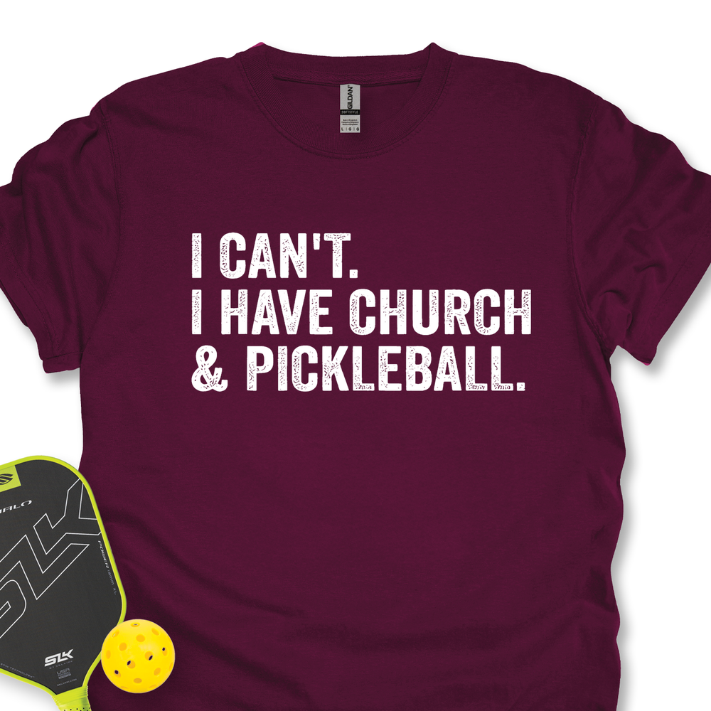 I Cant I Have Church And Pickleball Unisex T-Shirt - Picklechillz