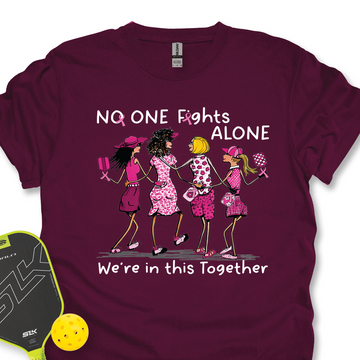 No One Fights Alone – We’Re In This Together Unisex T-Shirt - Picklechillz