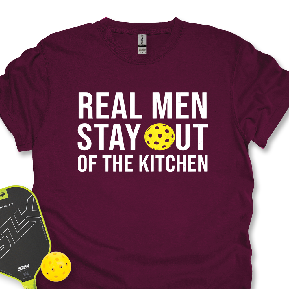 Real Men Stay Out Of The Kitchen Unisex T-Shirt - Picklechillz