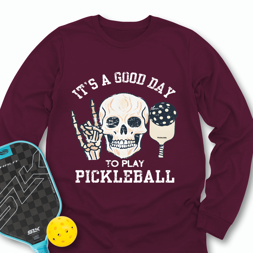 It's A Good Day To Play Pickleball Skull Long Sleeve - Picklechillz