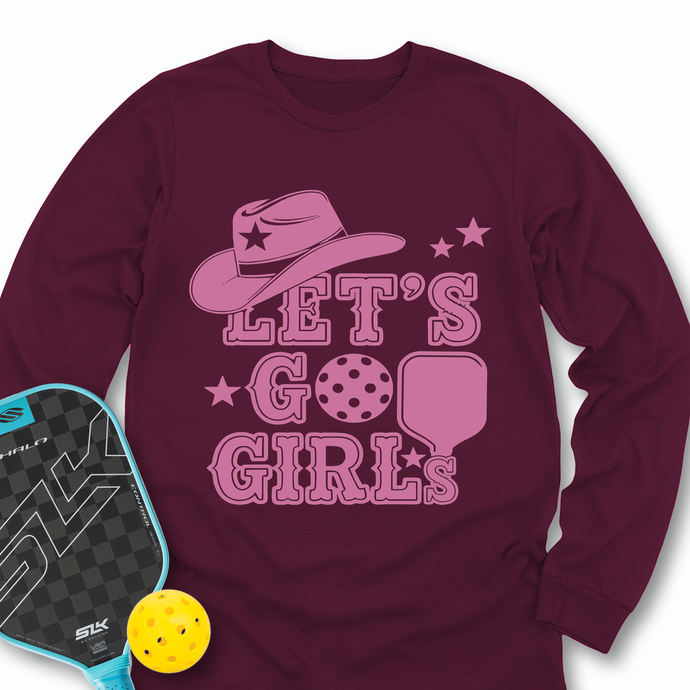 Let's Go Girls Cowboy Pickleball Long Sleeve - Picklechillz