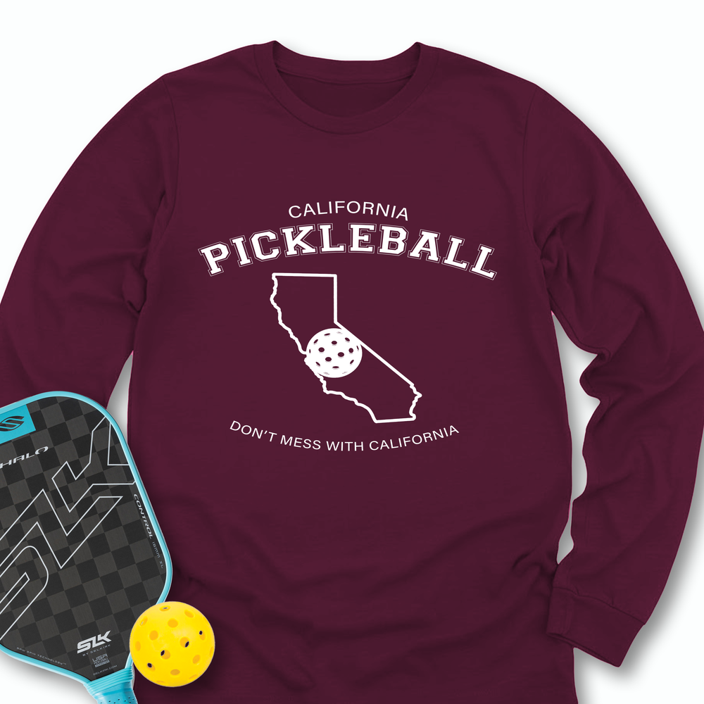 Don't Mess With California Pickleball Long Sleeve - Picklechillz
