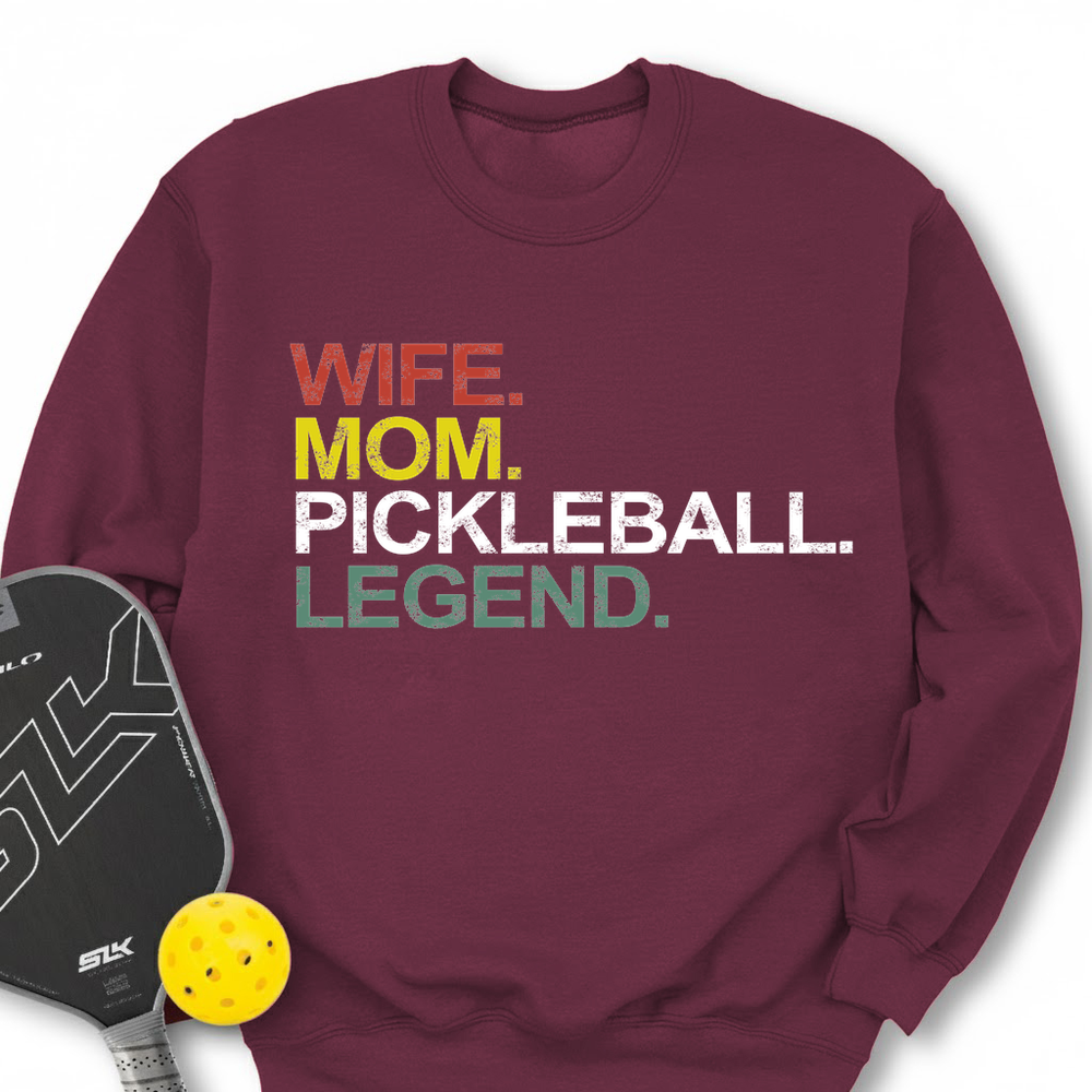 Funny Wife Mom Pickleball Legend Sweatshirt - Picklechillz